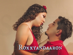 Roxxyandaaron
