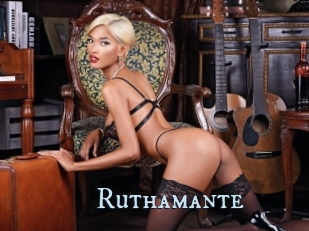 Ruthamante