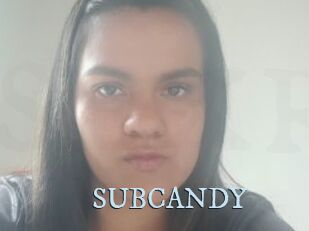 SUBCANDY