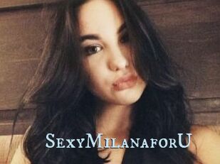 SexyMilanaforU_