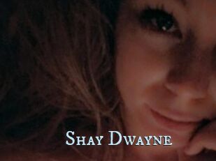 Shay_Dwayne