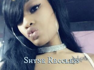 Shyne_Reccless