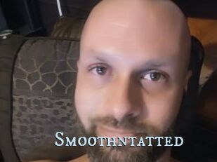Smoothntatted