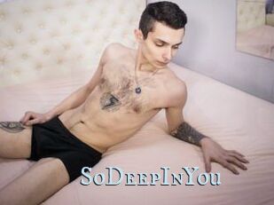 SoDeepInYou