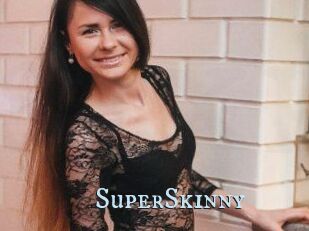 SuperSkinny