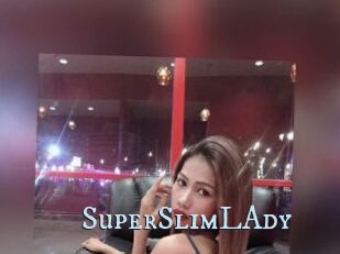 SuperSlimLAdy