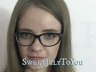 SweetJulyToYou