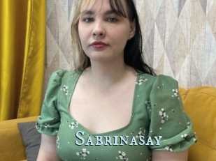 Sabrinasay