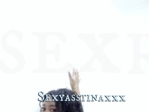 Sexyasstinaxxx