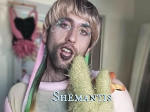 Shemantis