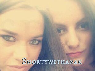 Shortywithanak