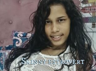 Skinny_estrovert