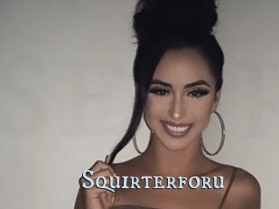 Squirterforu