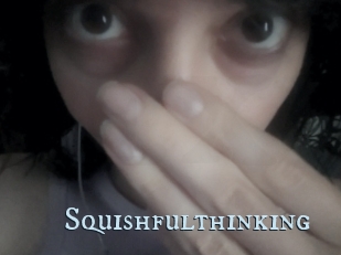Squishfulthinking