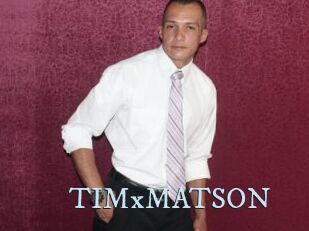 TIMxMATSON
