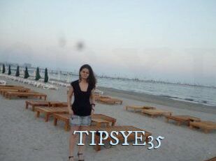 TIPSYE35