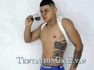 TentationGayEvan