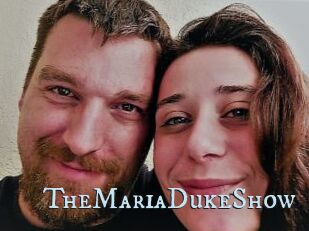 TheMariaDukeShow