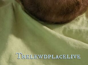 Thelewdplacelive