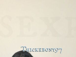 Thickebony97