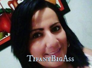TifanyBigAss