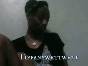 Tiffanywettwett
