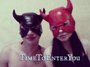 TimeToEnterYou