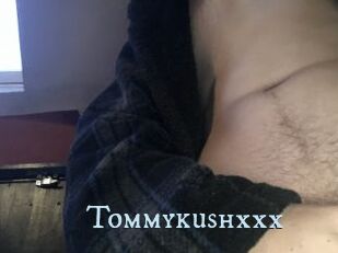 Tommykushxxx