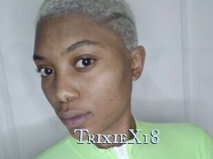 TrixieX18