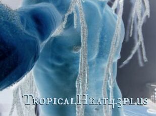 TropicalHeat43plus