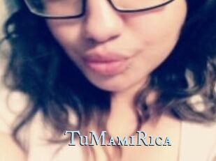 TuMamiRica