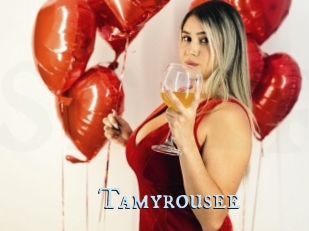 Tamyrousee