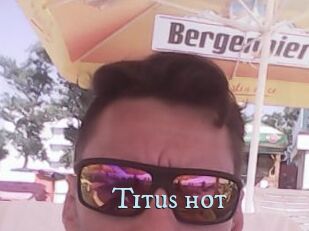 Titus_hot