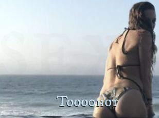 Tooo0hot