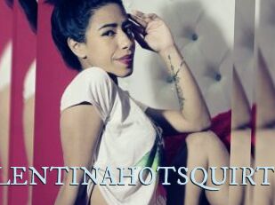 VALENTINAHOTSQUIRT