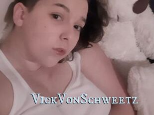 VickVonSchweetz
