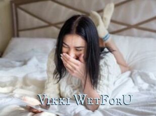 Vikki_WetForU