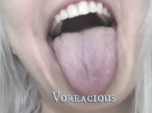 Voreacious