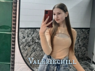 Valeriechill