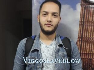 Viggoslaveblow