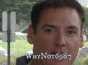 WhyNot6987
