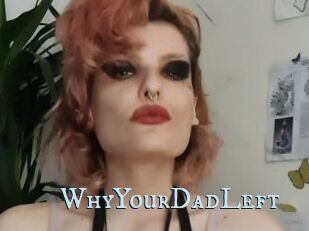 WhyYourDadLeft