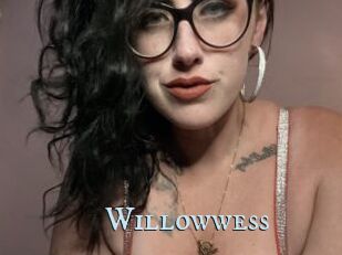 Willowwess