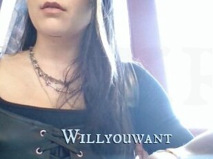 Willyouwant