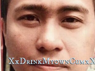 XxDrinkMy0wnCumxX