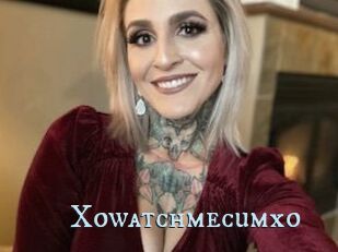 Xowatchmecumxo