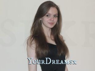 YourDreamsx