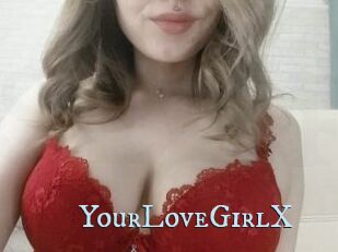 YourLoveGirlX