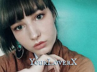 YourLoverX