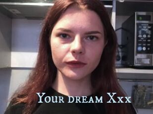 Your_dream_Xxx